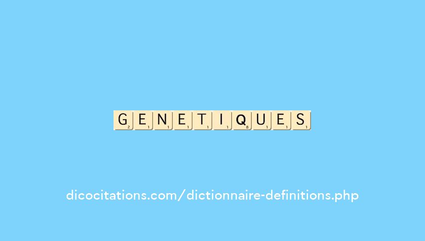 genetiques genetiques
