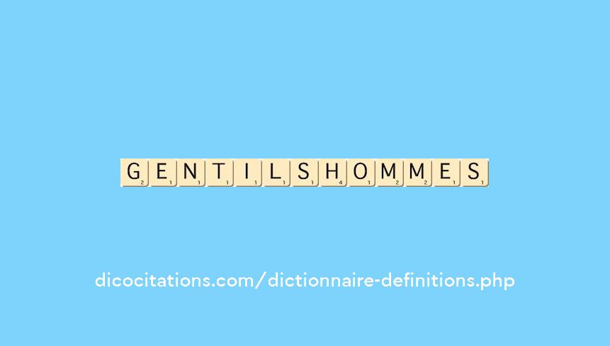 gentilshommes gentilshommes