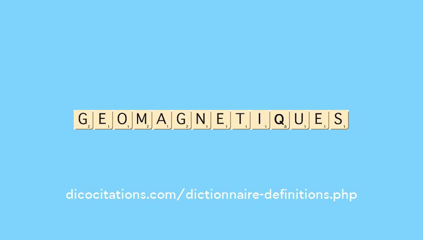 geomagnetiques geomagnetiques