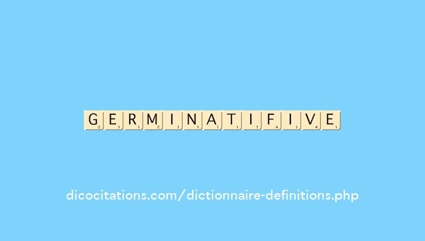 germinatif--ive