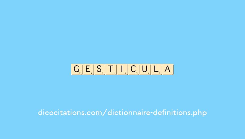gesticula gesticula