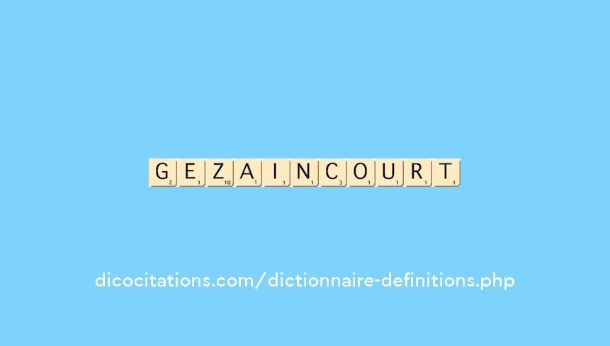 gezaincourt