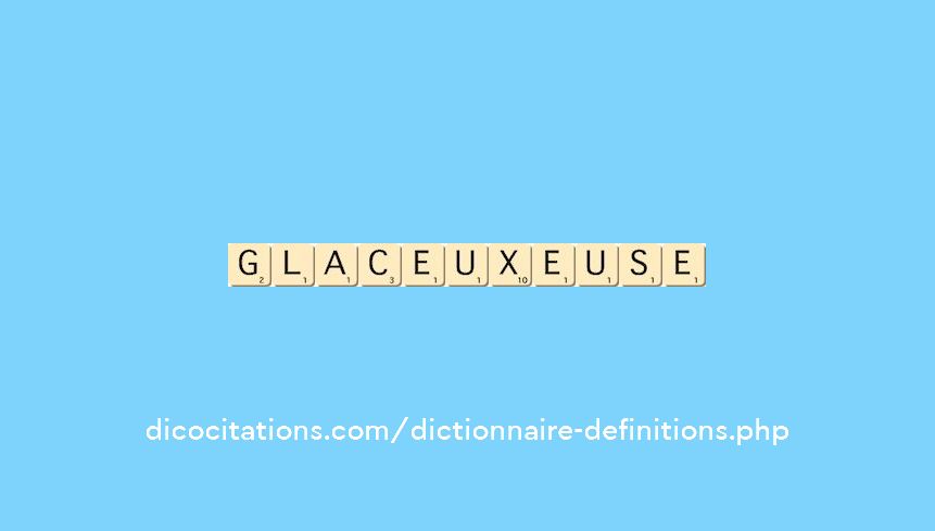 glaceux--euse