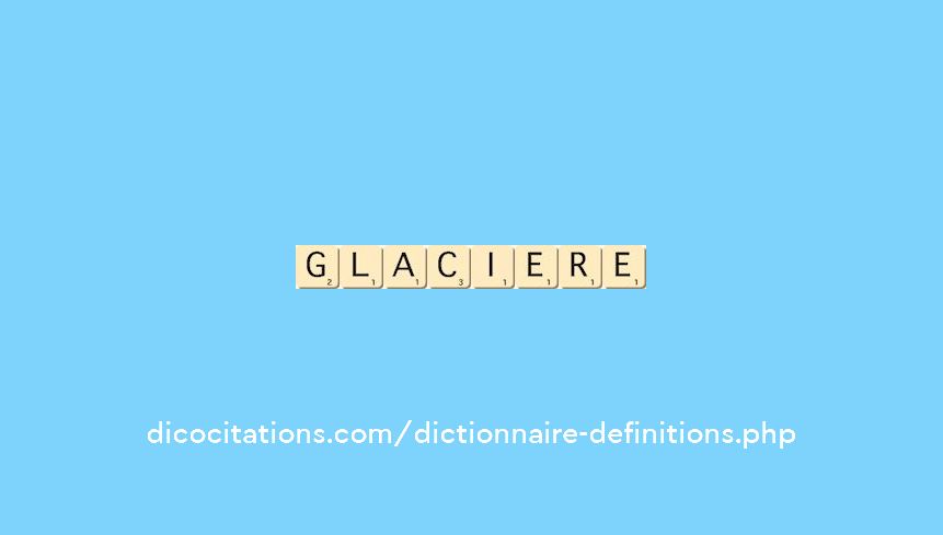 glaciere