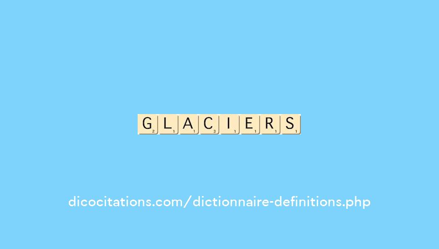 glaciers glaciers