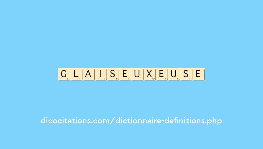 glaiseux--euse