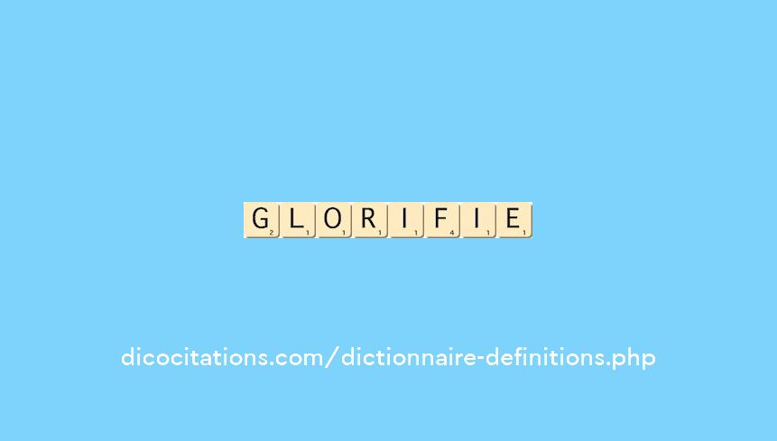 glorifie glorifie