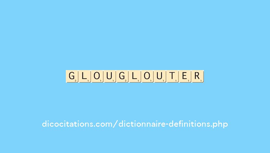 glouglouter glouglouter