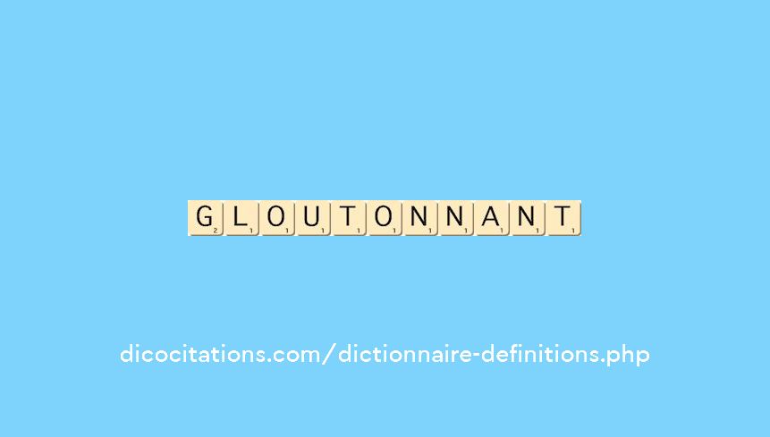gloutonnant gloutonnant