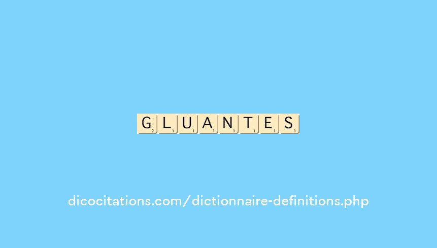 gluantes