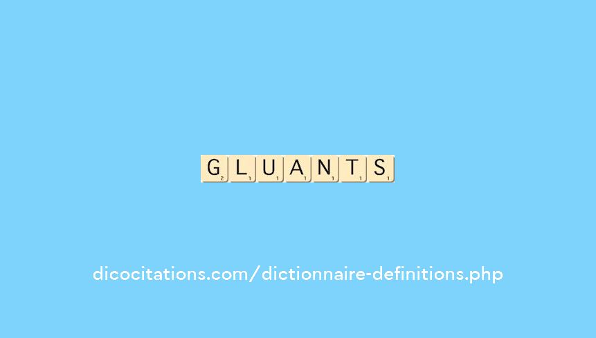 gluants gluants