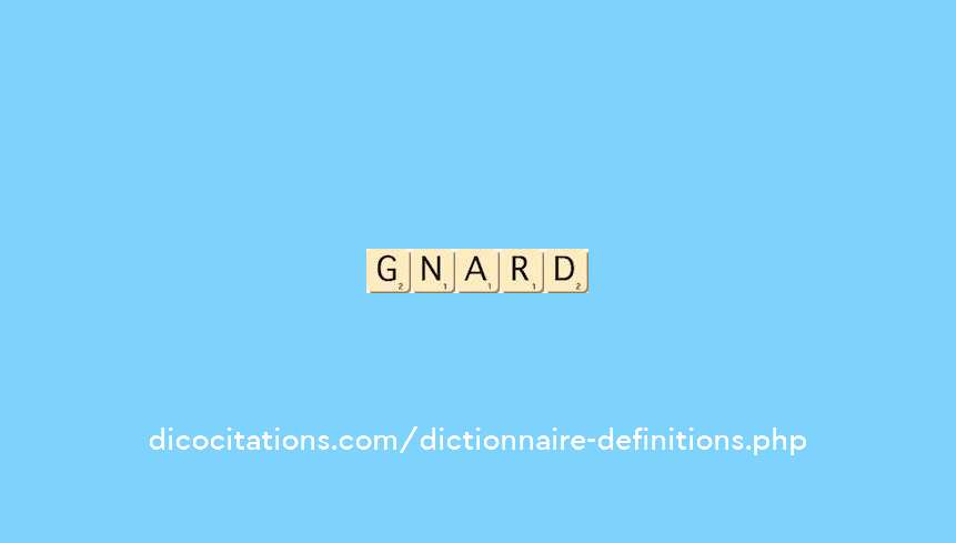 gnard gnard
