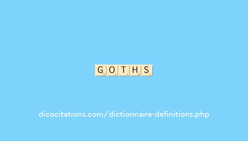goths