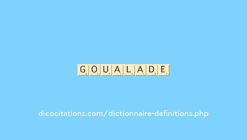 goualade