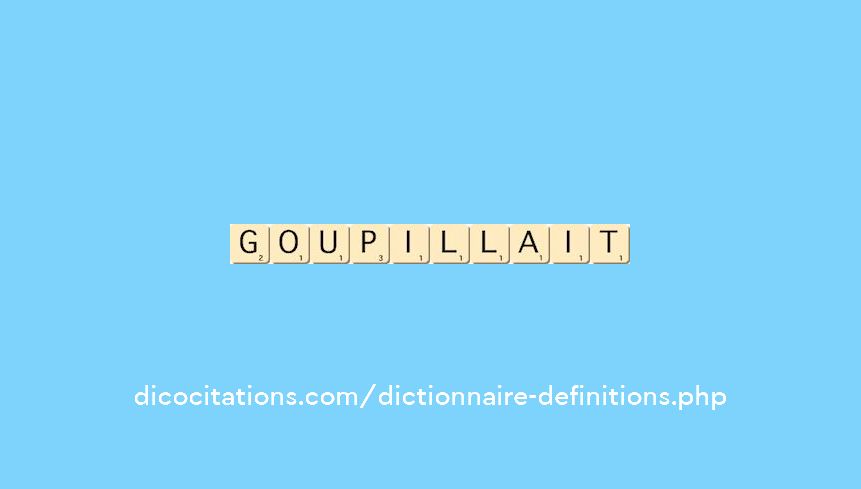 goupillait goupillait