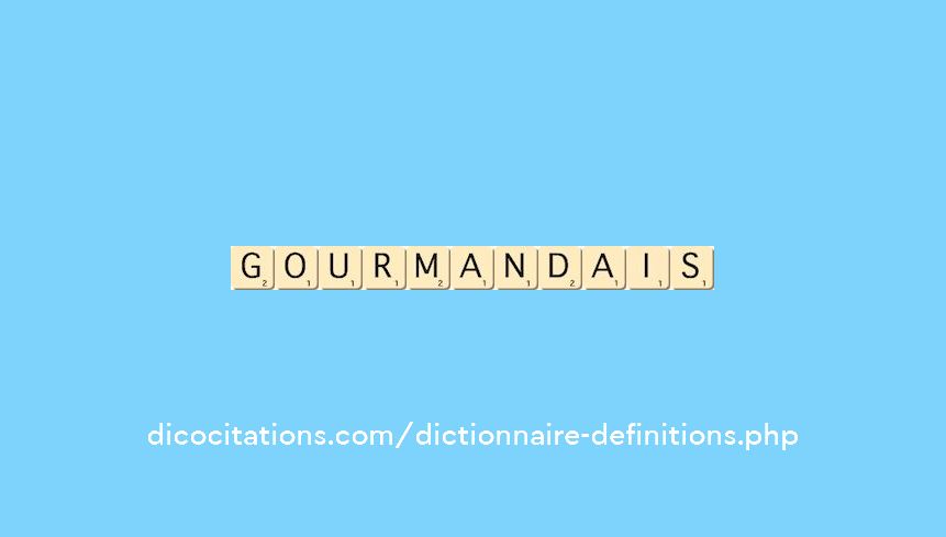 gourmandais gourmandais