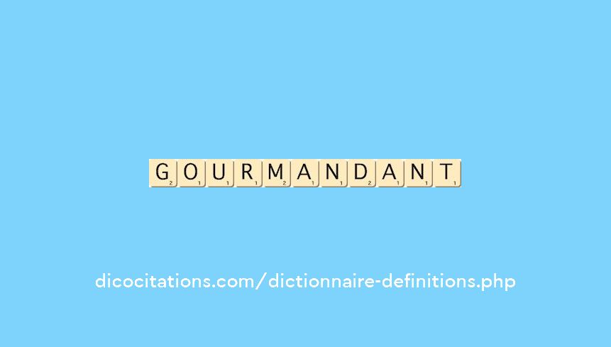 gourmandant