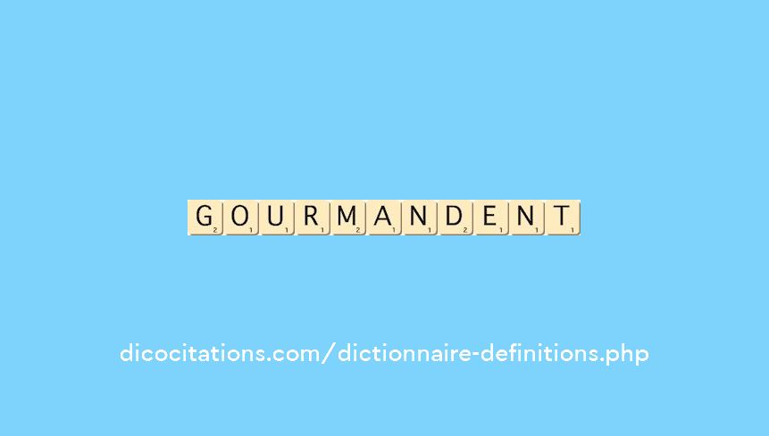 gourmandent gourmandent