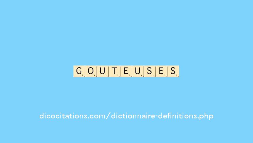 gouteuses gouteuses