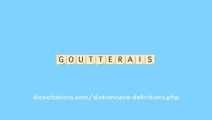 goutterais