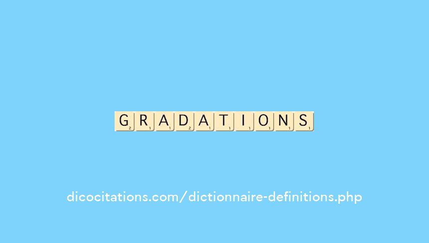 gradations