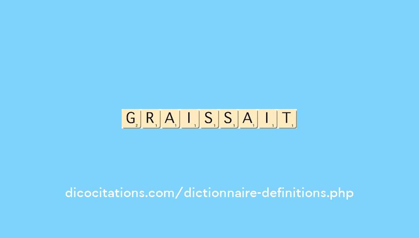 graissait graissait