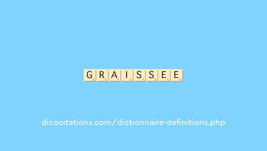graissee graissee