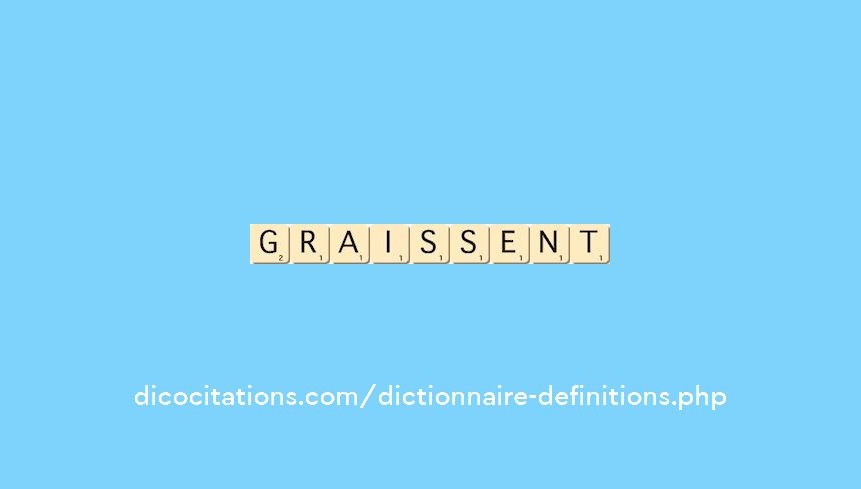graissent
