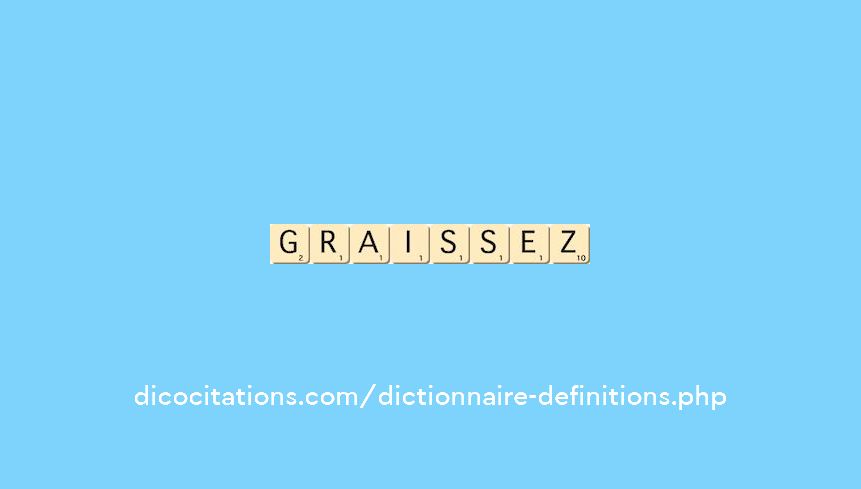 graissez graissez