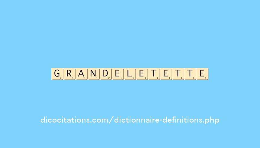 grandelet--ette
