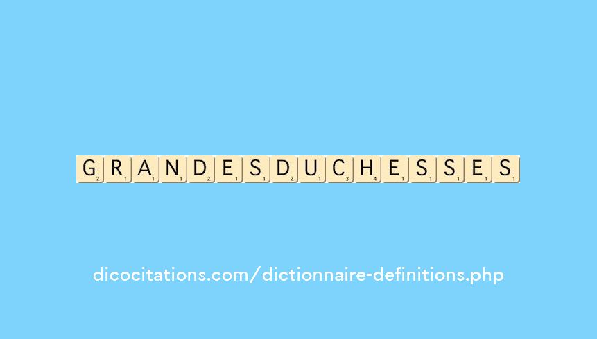 grandes-duchesses
