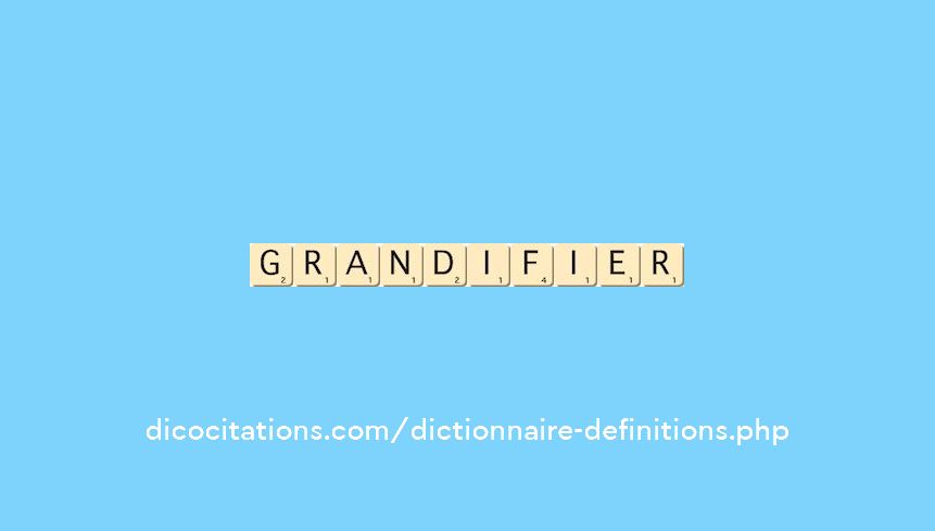 grandifier