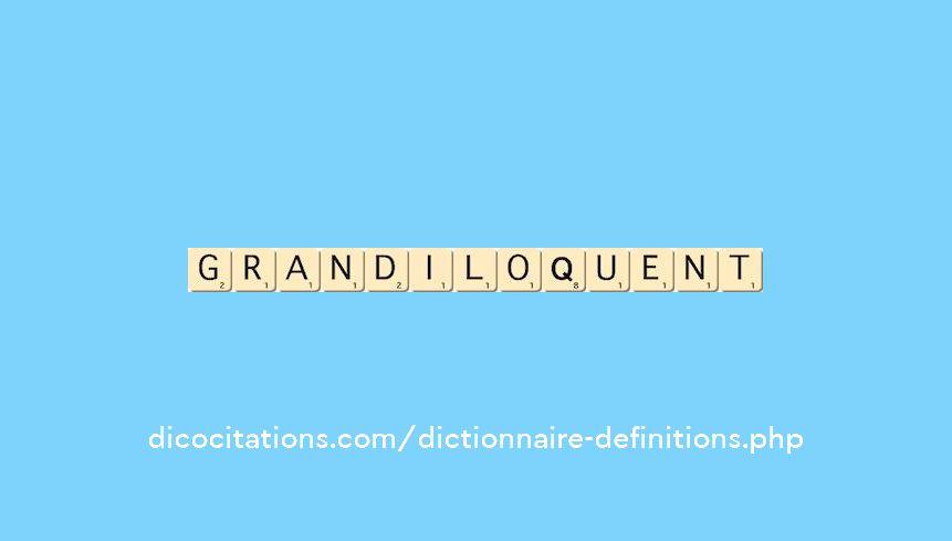 grandiloquent grandiloquent