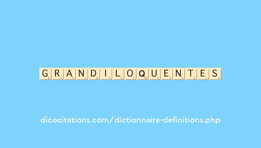 grandiloquentes