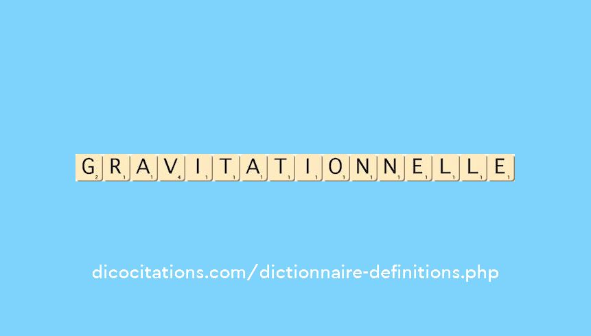 gravitationnelle gravitationnelle