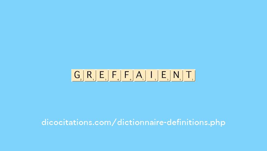 greffaient greffaient