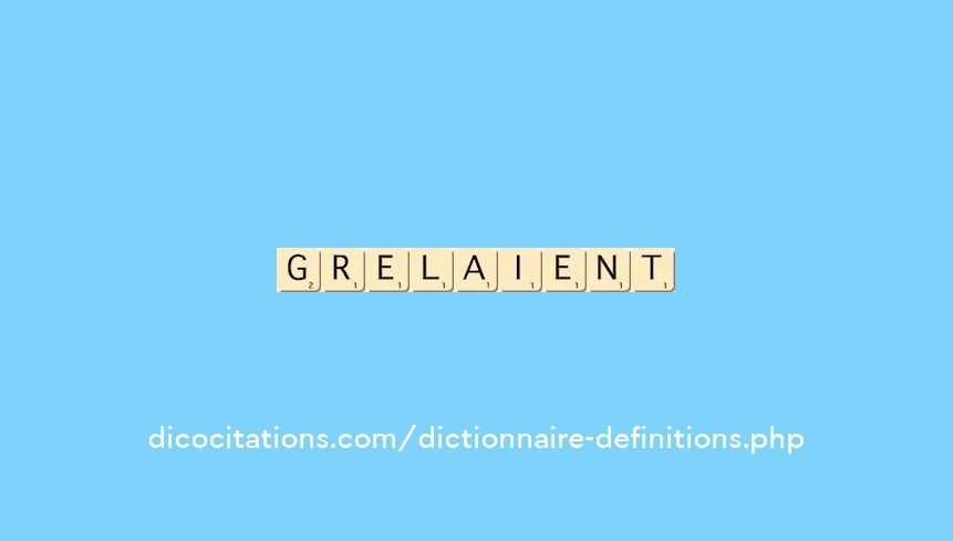 grelaient grelaient