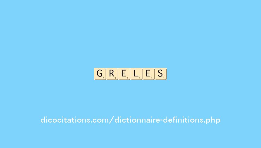 greles greles