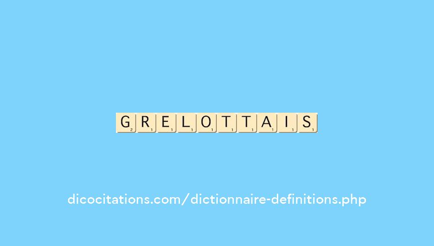 grelottais