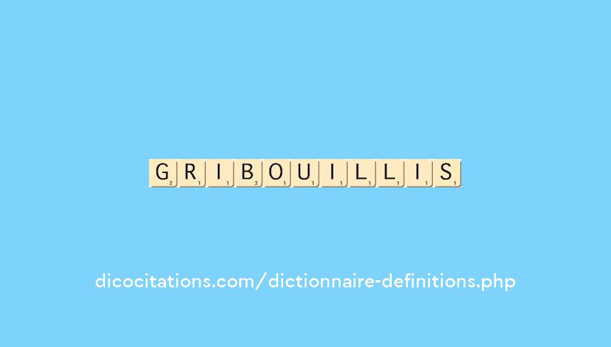 gribouillis gribouillis