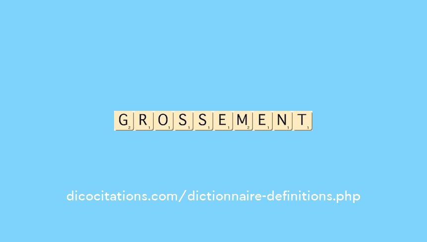 grossement