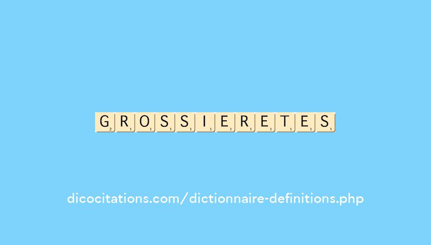 grossieretes grossieretes