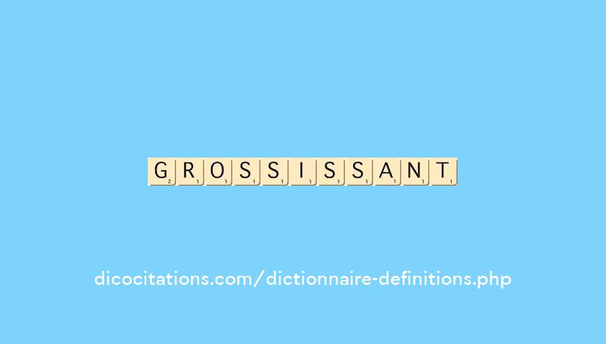 grossissant grossissant