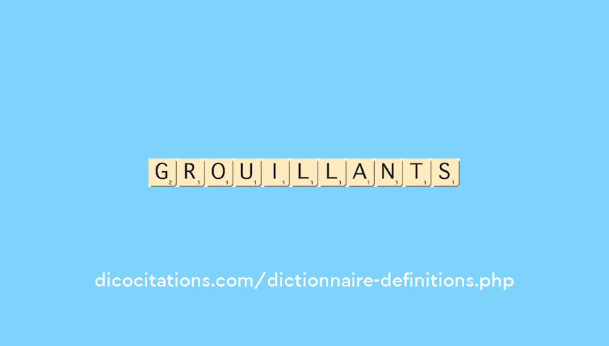 grouillants grouillants