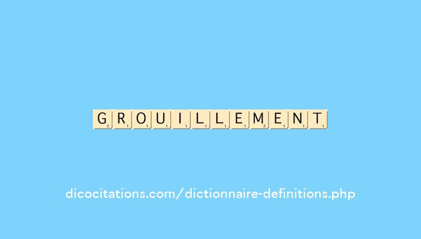 grouillement grouillement