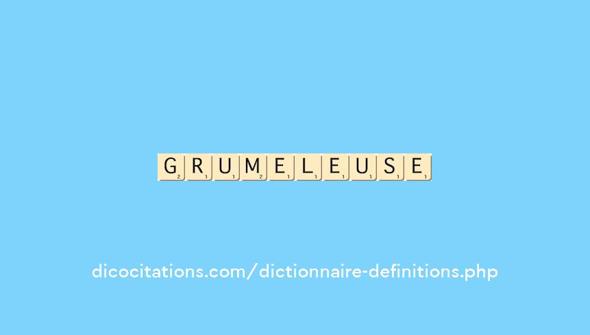 grumeleuse grumeleuse