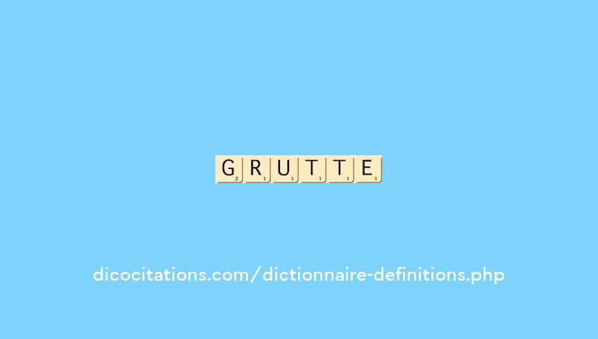 gruotte