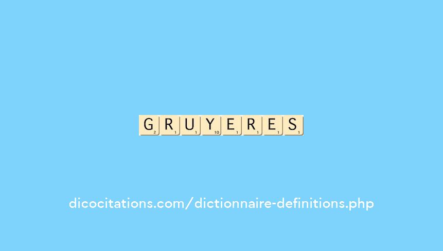 gruyeres