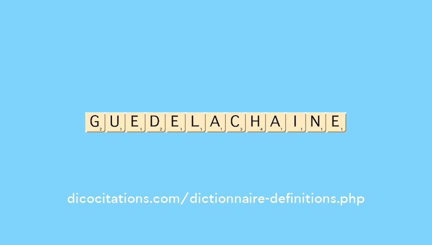 gue-de-la-chaine