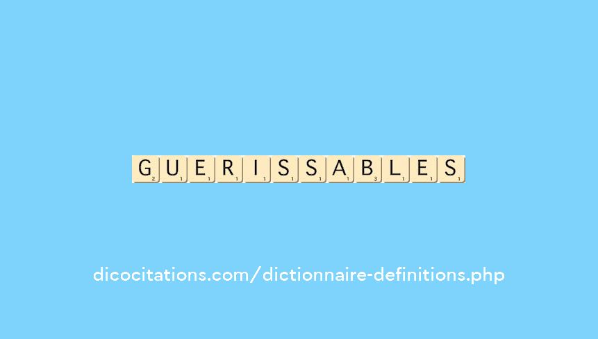 guerissables guerissables